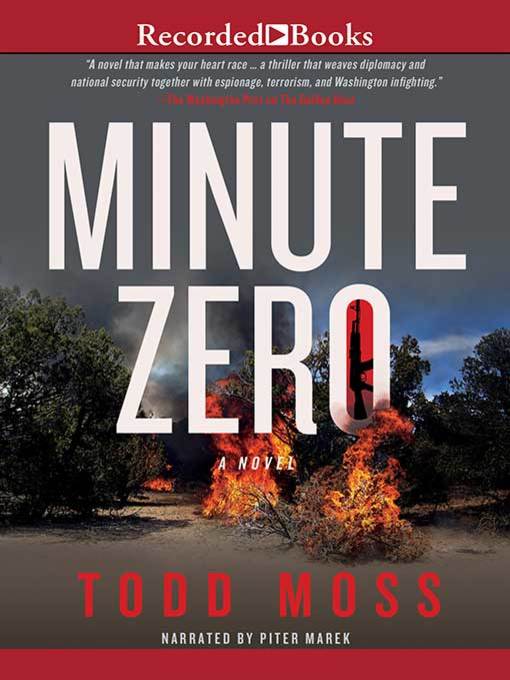 Title details for Minute Zero by Todd Moss - Available